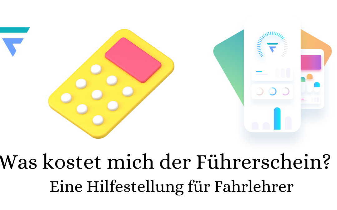 Was kostet mich der Führerschein? Eine Hilfestellung für Fahrlehrer