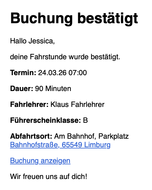 E-Mail Buchungsbestätigung für eine Fahrstunde E-Mail Buchungsbestätigung für eine Fahrstunde